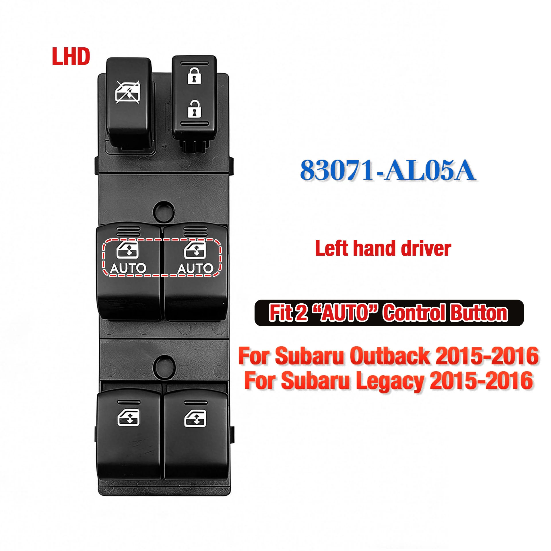 83071-AL05A Para Subaru Outback Legacy 2015 2016, interruptor de elevalunas eléctrico delantero izquierdo, botón de control del elevalunas