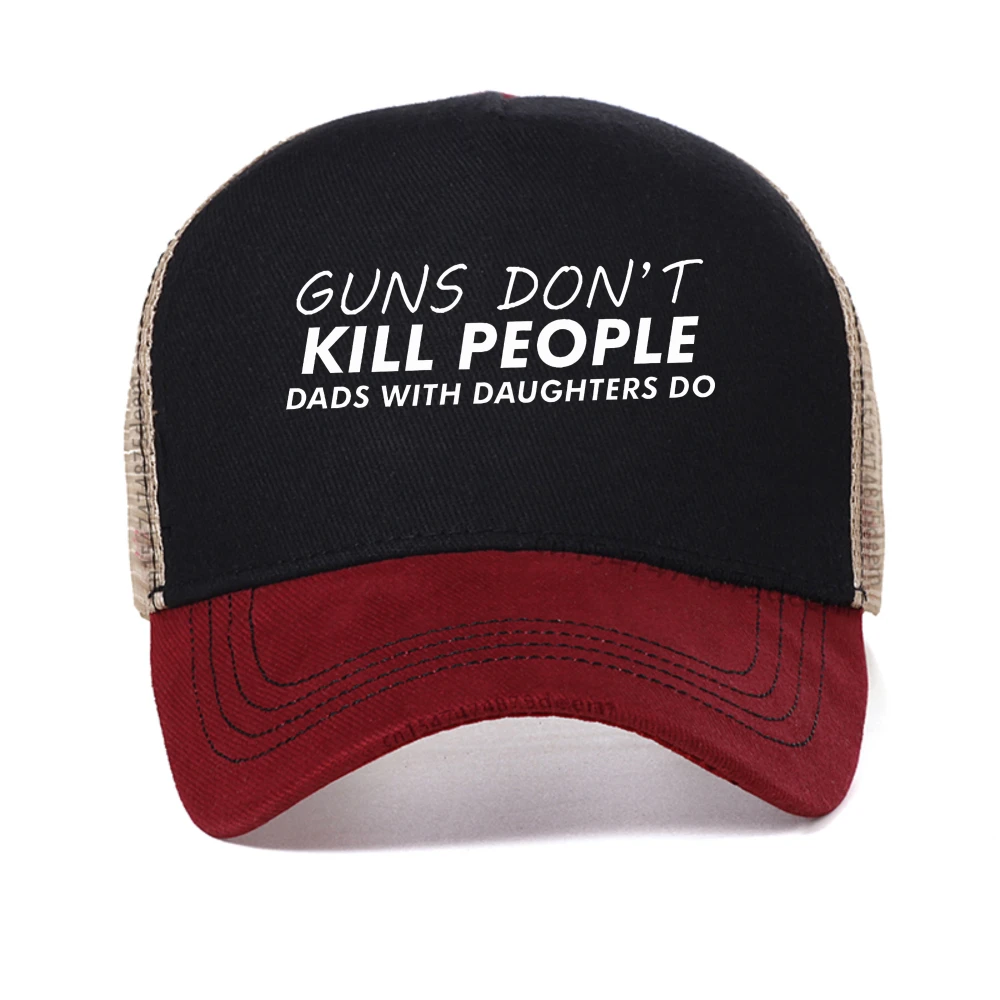 

Guns Dont Kill People Dads With Pretty Daughters Do baseball cap funny letter caps fashion casual breathable Snapback hats visor