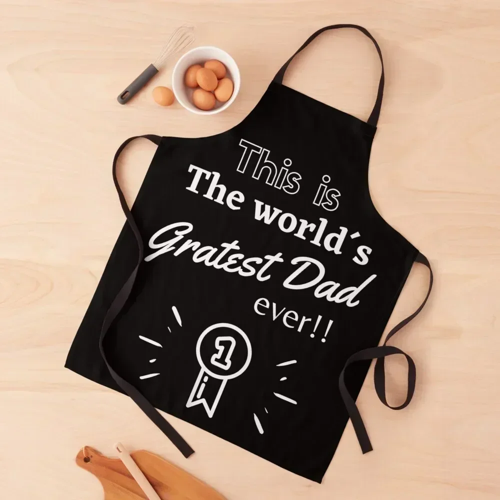 

To the best dad ever and number one Apron cleanings Men's Kitchen Art nail tech supplies Apron