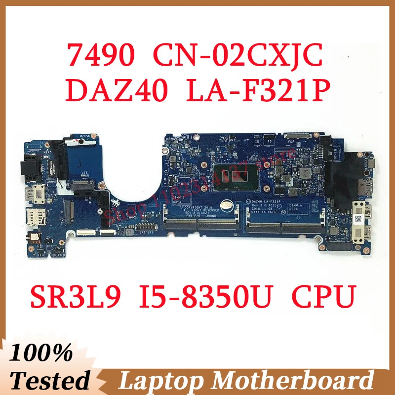 For DELL 7490 CN-02CXJC 02CXJC 2CXJC With SR3L9 I5-8350U CPU Mainboard DAZ40 LA-F321P Laptop Motherboard 100% Fully Working Well