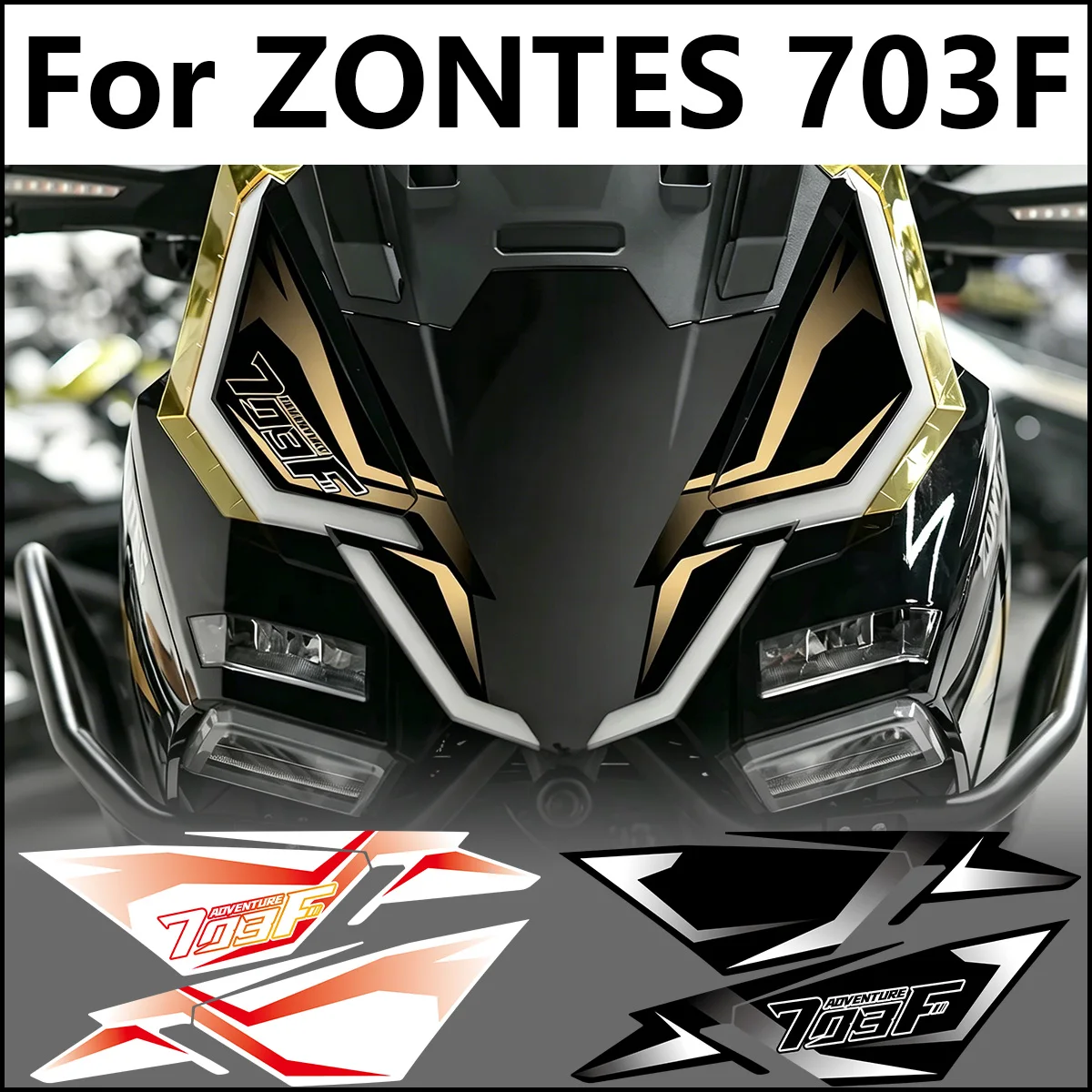 For Zontes 703F 703 F Motorcycle Front Head Stickers Set Waterproof Decorative Modification Accessories AntiScratch Decals