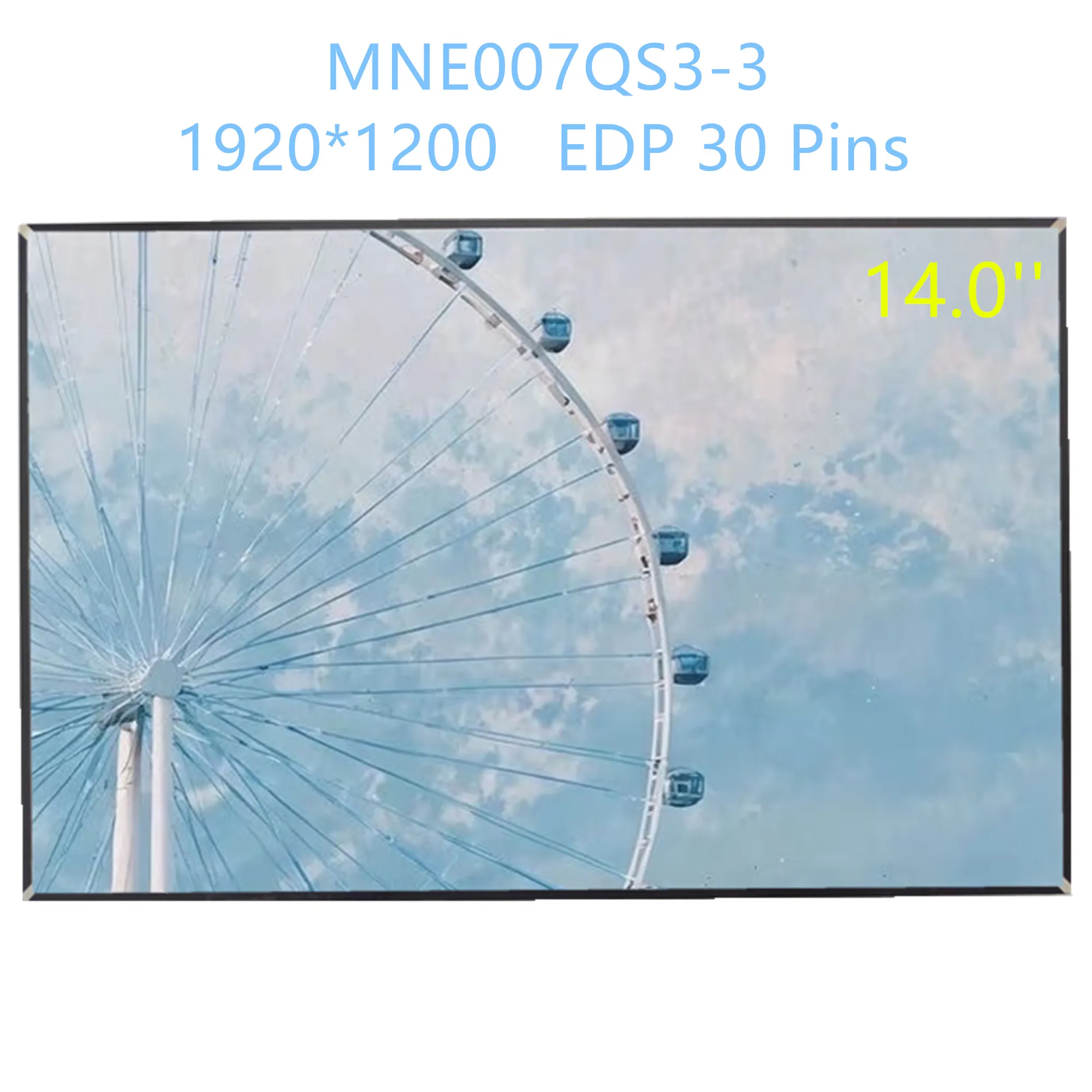 MNE007QS3-3 14.0'' Laptop LCD Screen Display Panel Matrix 1920*1200 EDP 30 Pins