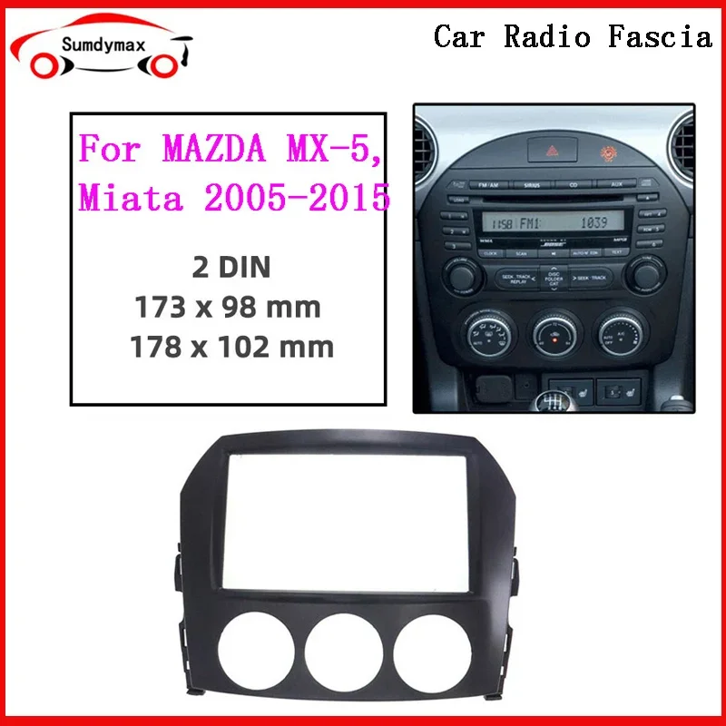 

Рамка автомобильного радио с двойным DIN для Mazda MX-5 MX5 Miata 2005-2015 Dash Kit Стереоадаптер CD Trim Panel DVD Kit Fascia Facial