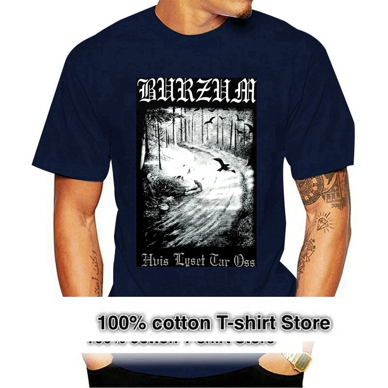 Men T Shirt Burzum Hvis Lyset Tar Oss Short Sleeve Funny Black Funny t shirt Novelty Tshirt Women