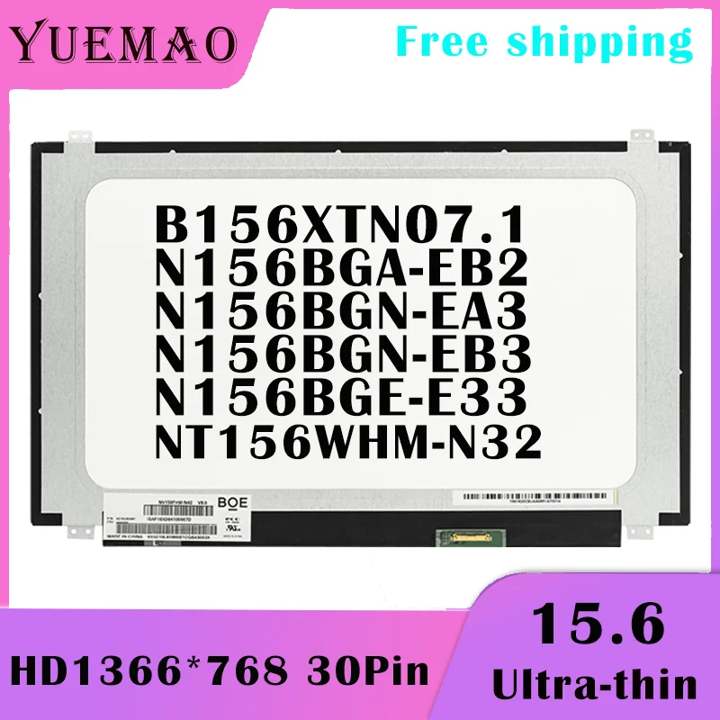 15.6 Inch For Lenovo Ideapad 330-15IKB Fit B156XTN07.1 NT156WHM-N32 N156BGA-EB2 1366x768 Screen 30pin Display Matrix Replacement