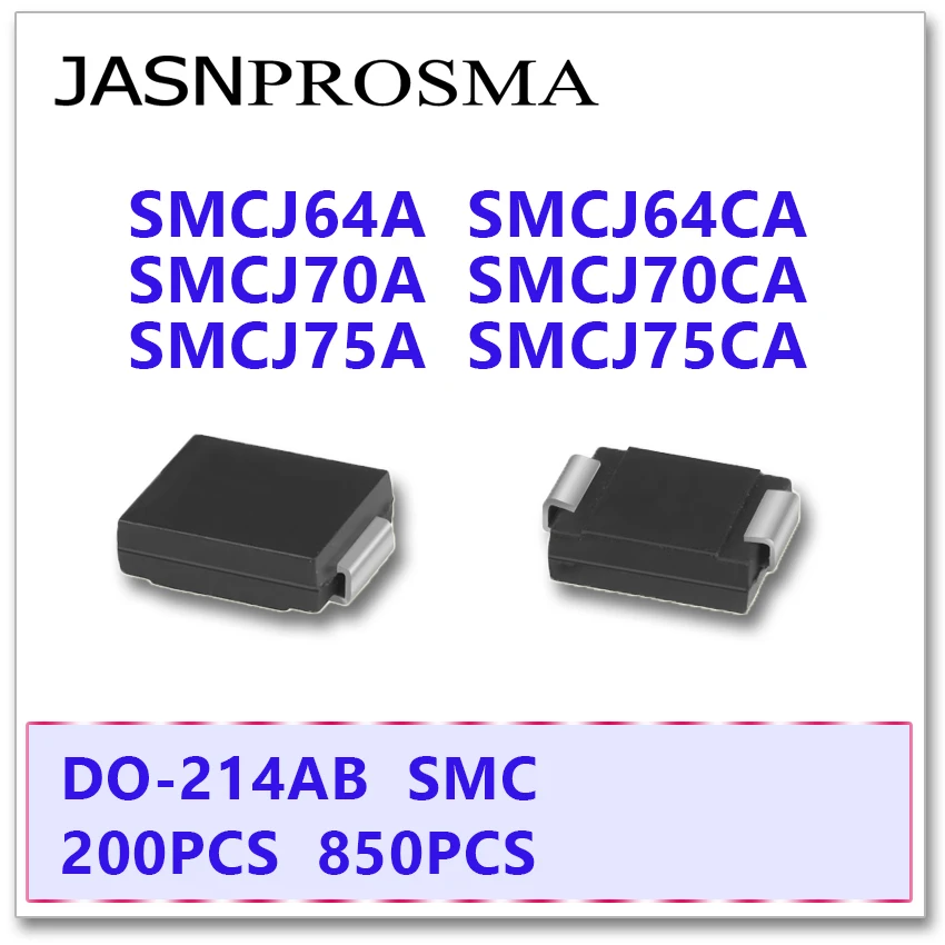 JASNPROSMA 200 Uds 850 Uds SMCJ SMCJ64 SMCJ64A SMCJ64CA SMCJ70 SMCJ70A SMCJ70CA SMCJ75 SMCJ75A SMCJ75CA diodo DO214AB