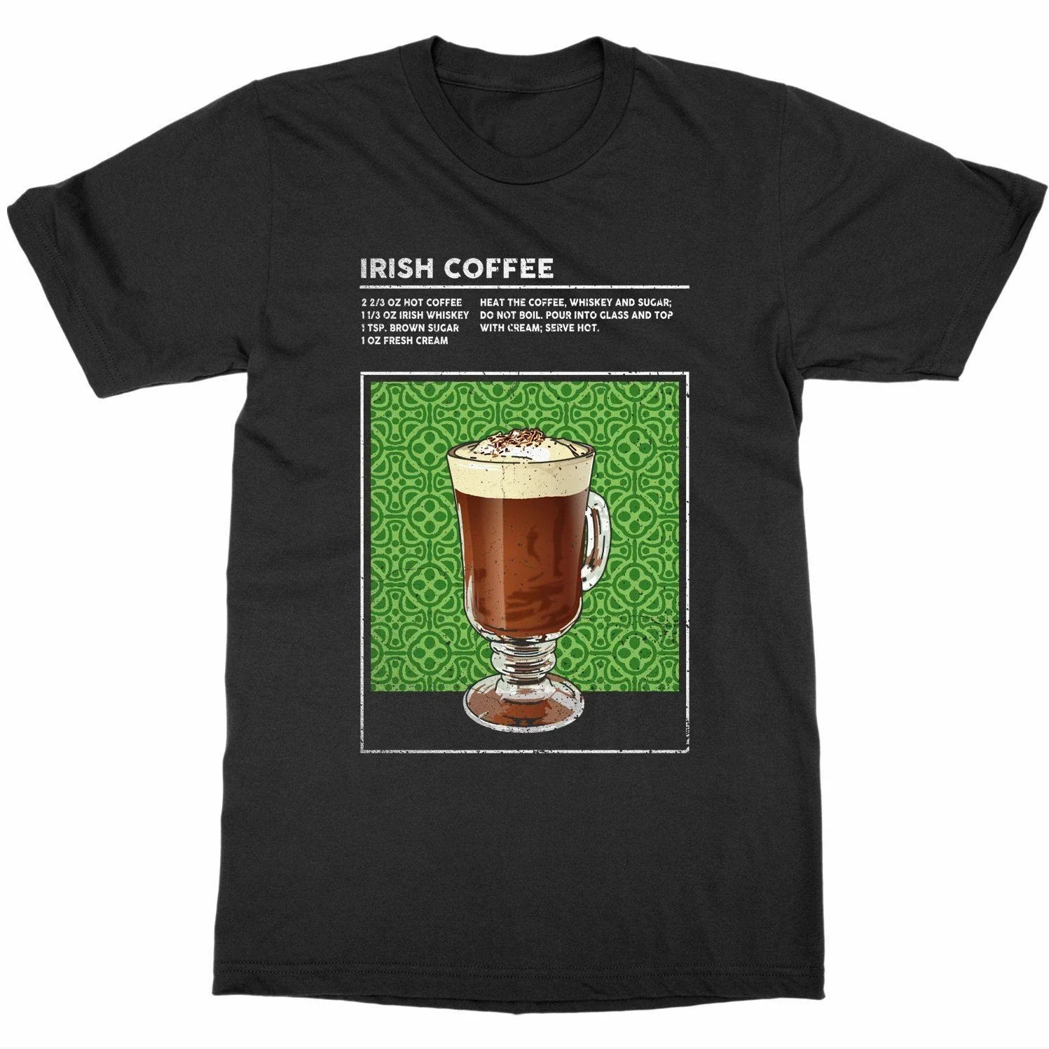 Mixed Drink Cocktail Irish Coffee Happy Hour Bartender T-Shirt 100% Cotton O-Neck Short Sleeve Casual Mens T-shirt Size S-3XL