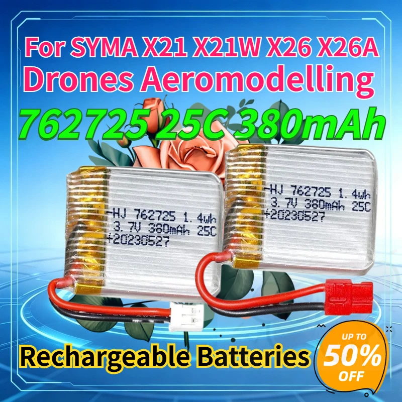 New Polymer Lithium Batteries 762725 3.7V 380mAh 25C Rechargeable Drone Battery for SYMA X21 X21W X26 X26A Aeromodelling