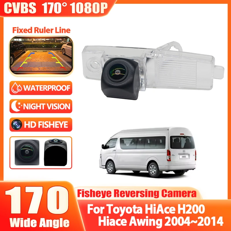 Car Rear View Monitors Parking Reverse Camera HD CCD Night Vision Waterproof For Toyota HiAce H200 Hiace Awing 2004~2014