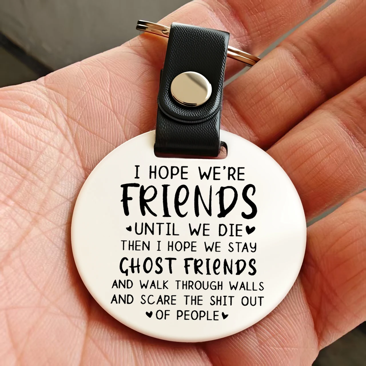 Etiqueta para llave de acero inoxidable, espero que somos amigos hasta que troimos, regalo de amistad para hombres y mujeres