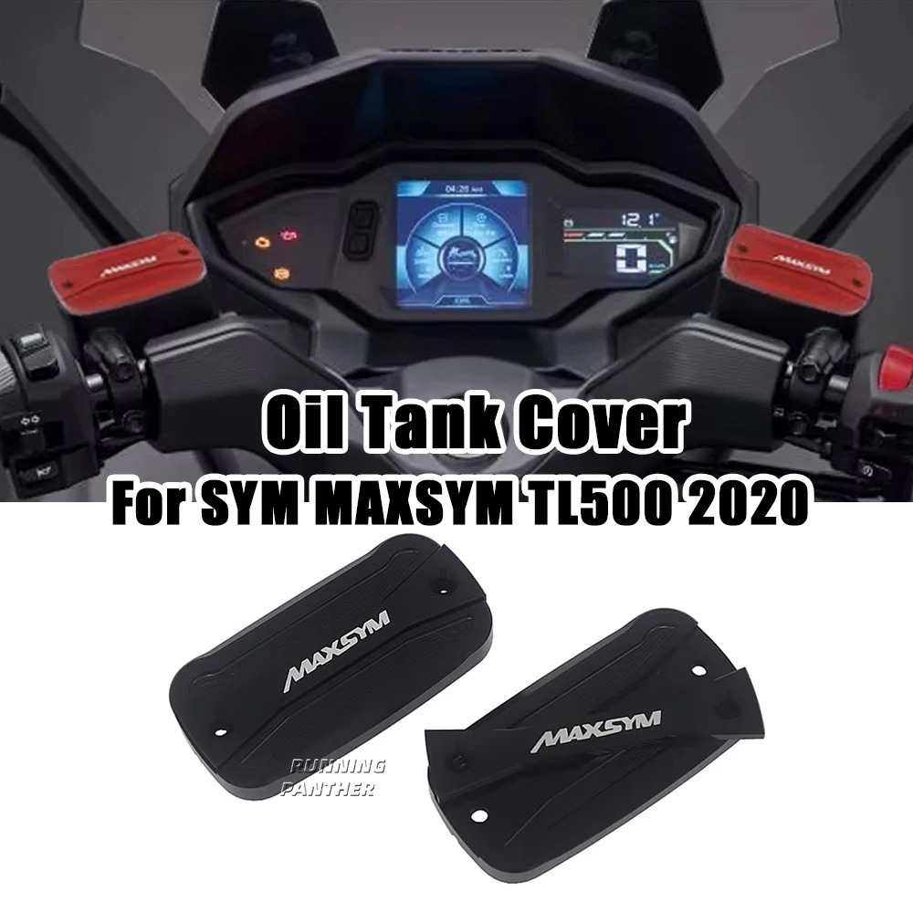 

Motorcycle CNC Aluminum Front Brake Reservoir Fluid Tank Oil Cup Cover For SYM MAXSYM TL 500 Maxsym TL500 2020 High quality