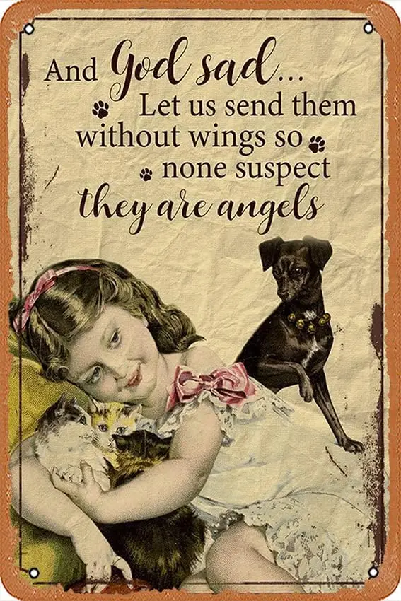 And God Said Let Us Send Them Without Wings So None Suspect They Are Angels Girl With Cats And Dogs TT207, Wall Art Vintage Tin