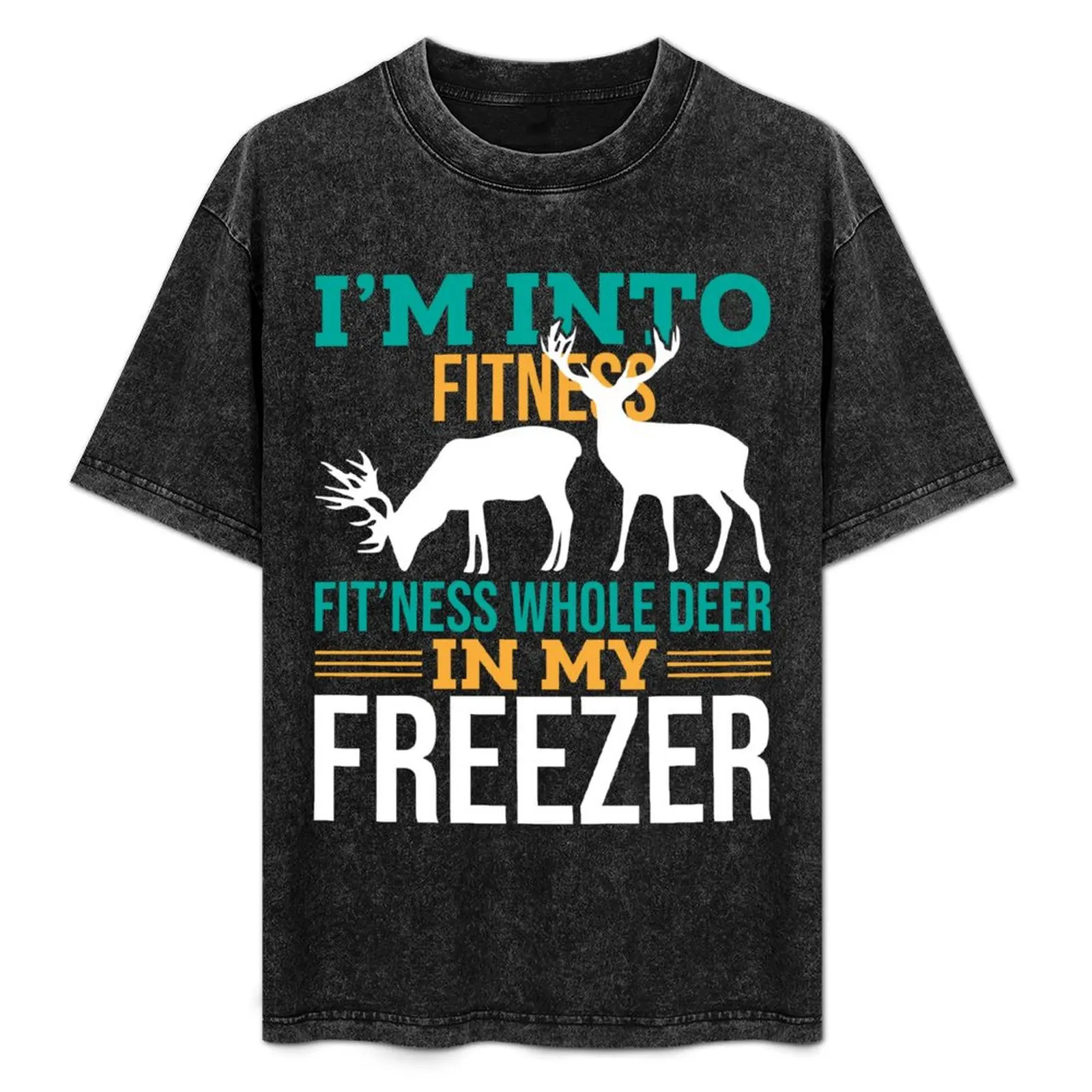 I'm Into Fitness Fit'ness Whole Deer In My Freezer Artwork T-Shirt essential t shirt tops oversized t shirts for men