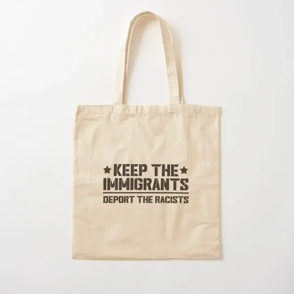 

Keep The Immigrants Deport The Racists A Canvas Bag Ladies Tote Unisex Travel Shopper Women Printed Designer Fabric Casual