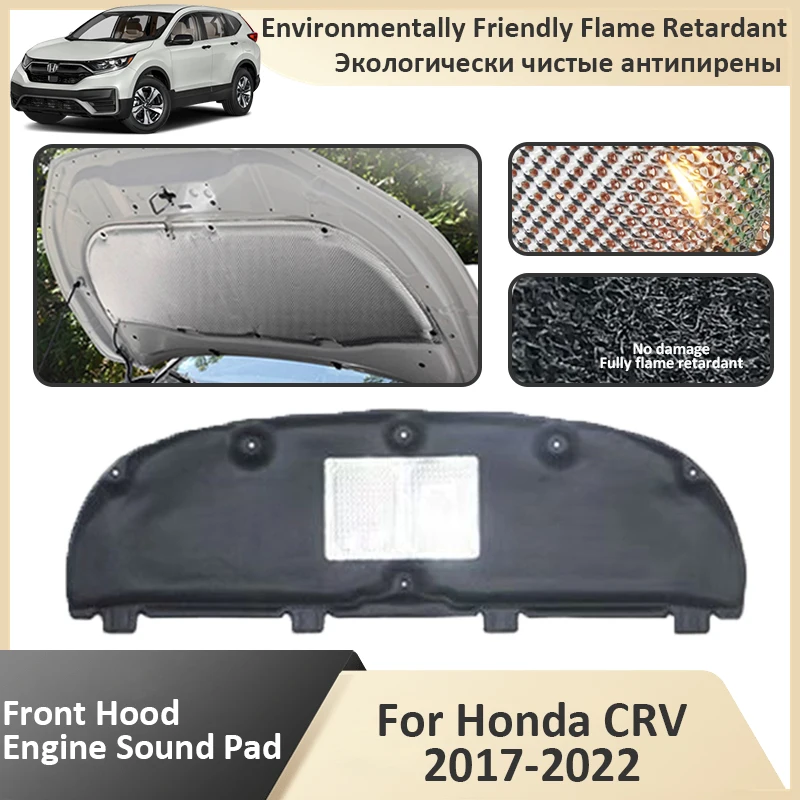 

Front Hood Engine Sound Pad For Honda CRV 2017 2018 2019 2020 2021 2022 Soundproof Insulation Heat Cotton Cover Mat Fireproof