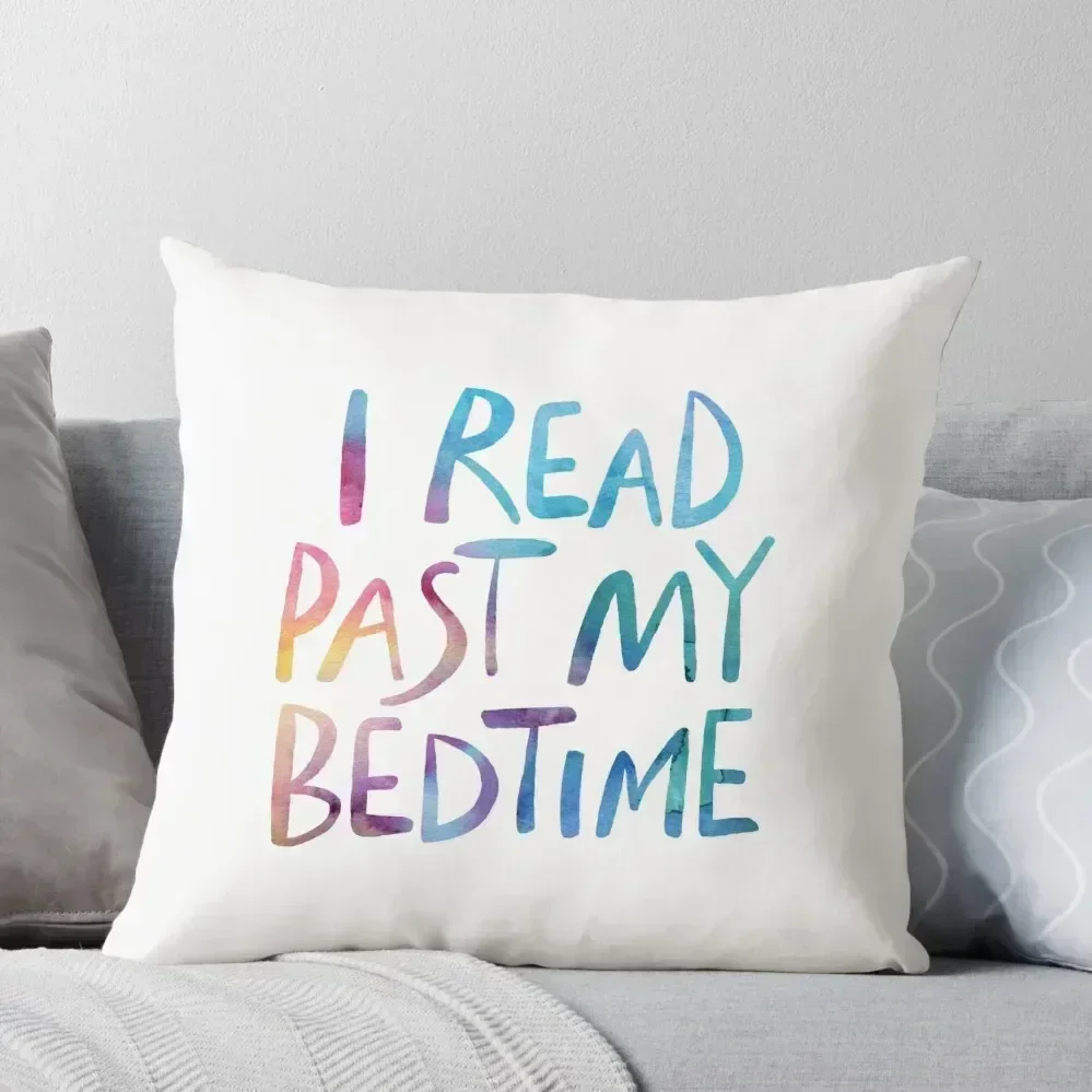 

I read past my bedtime - Rainbow Throw Pillow autumn decoration Room decorating items Sitting Cushion pillow