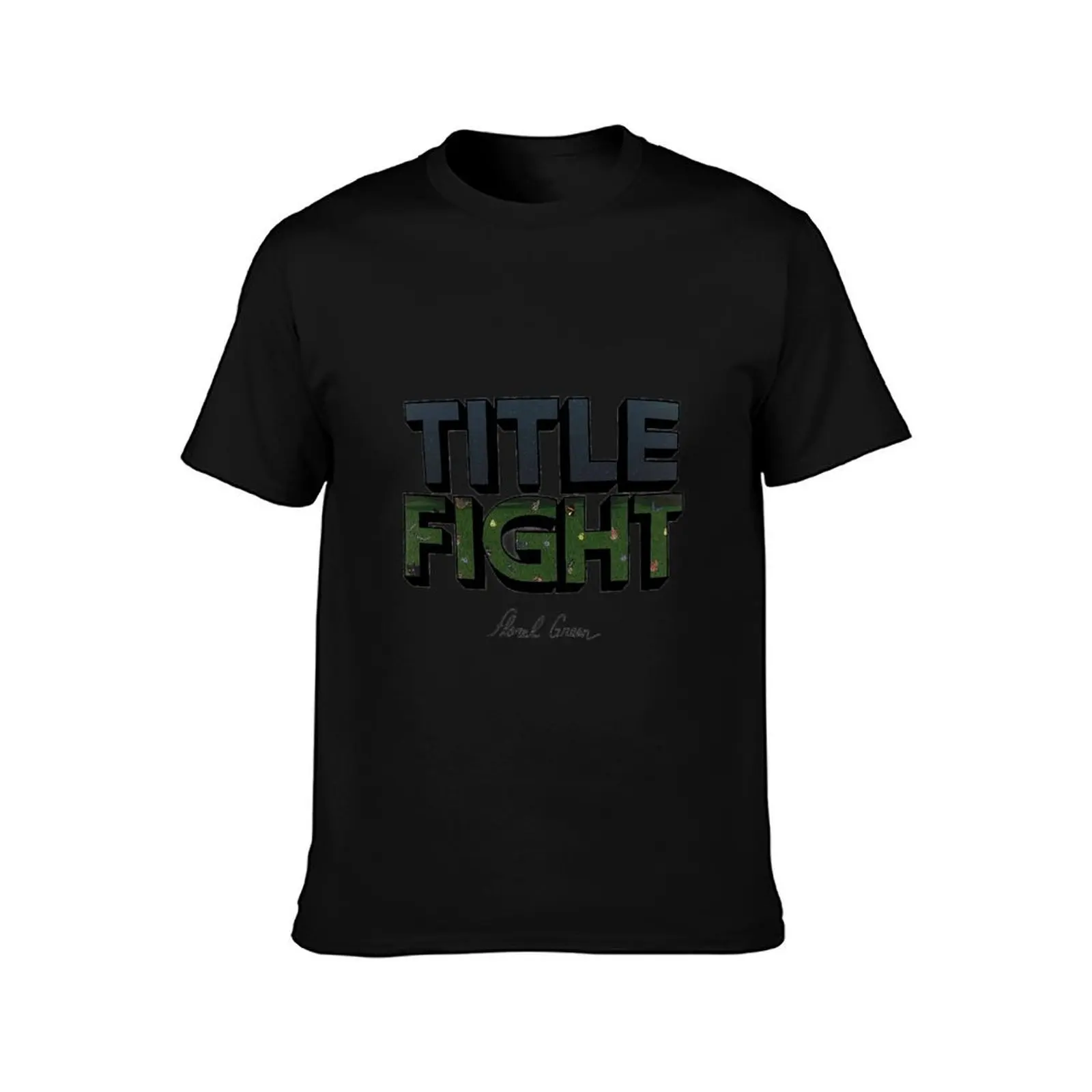 Title Fight - Floral Green T-Shirt Luxury man plain customs design your own men workout shirt