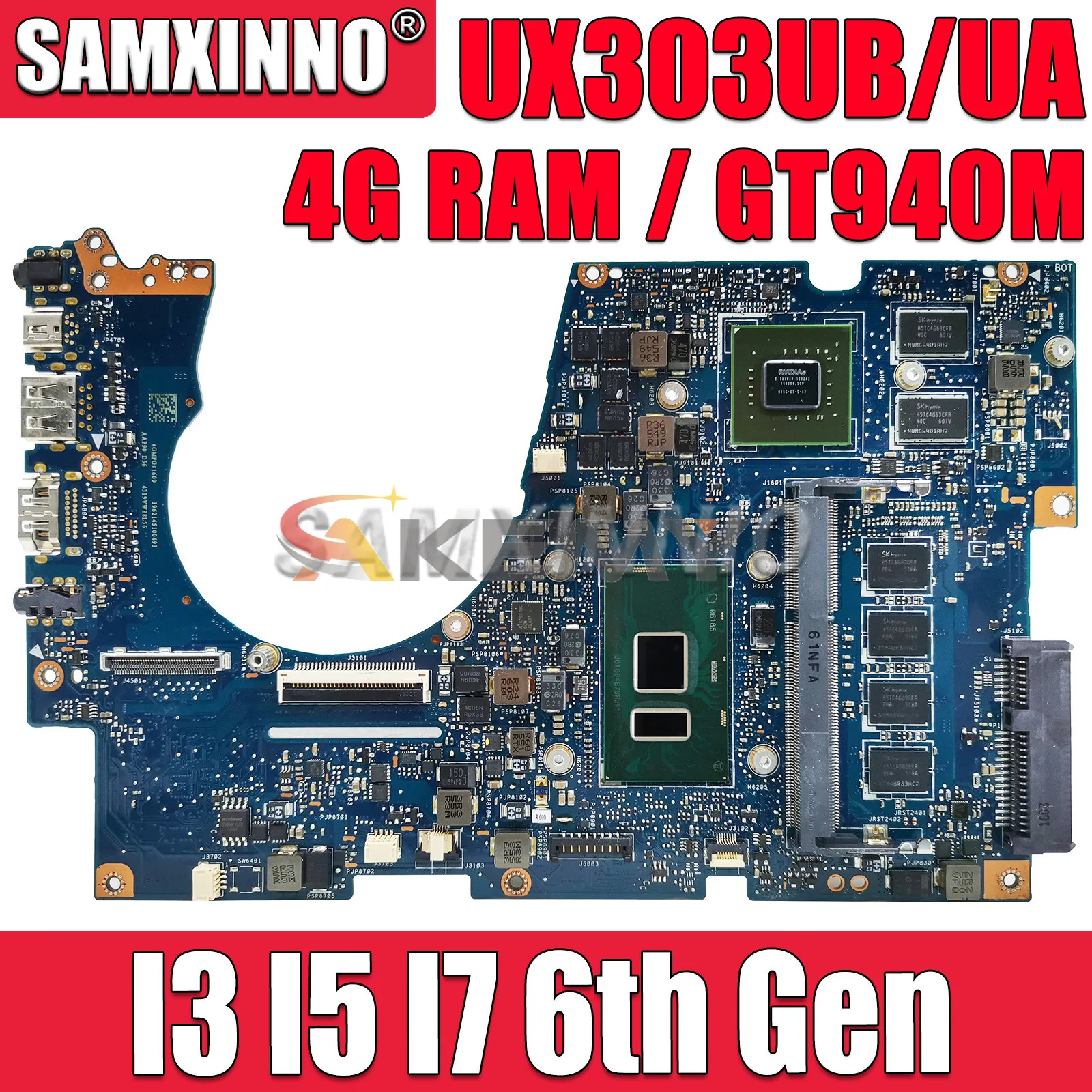 SAMXINNO UX303UB Płyta główna UX303U BX303UA UX303UA U303UB U303UA Płyta główna do laptopa z procesorem I3 I5 I7 6. generacji 4G RAM GT940M