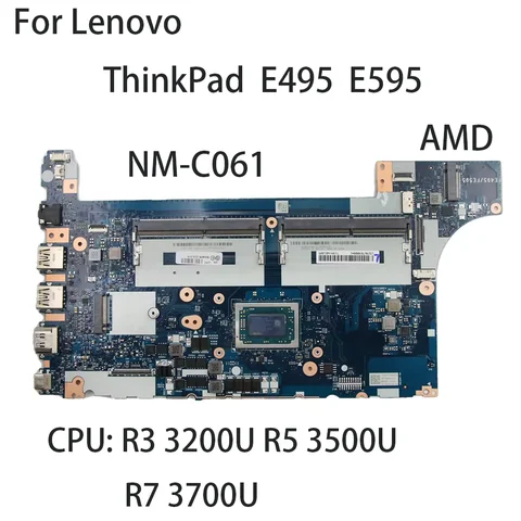Laptop Motherboard For Lenovo ThinkPad E495 E595 AMD NM-C061 CPU:R3-3200U R5-3500U R7-3700U FRU:02DL978 02DL979 02DM023 02DM024