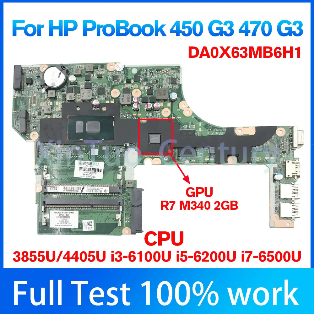 

DA0X63MB6H1 830931-601 For HP Probook 450 G3 470 G3 Laptop motherboard With i3-6006U i5-6200U i7-6500U CPU UMA/R7 M340 2G DDR3L