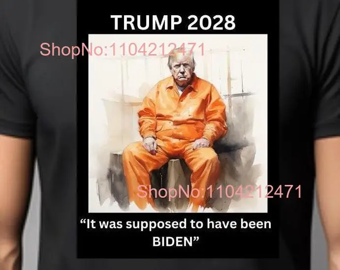 Trump 2028 Jersey T Shirt It was supposed to have been BIDEN long or short sleeves