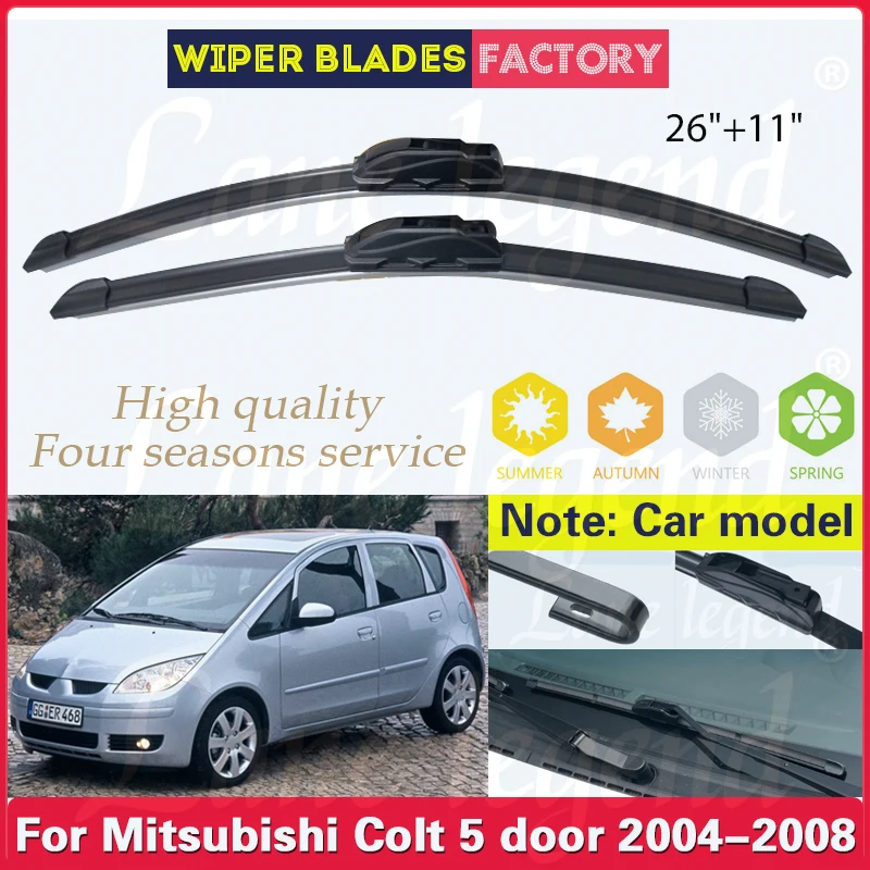 

For Mitsubishi Colt 5 door 2004 - 2008 Car Front Wiper Blades Windshield Windscreen Window Rain Brush 26"+11" Car Accessories