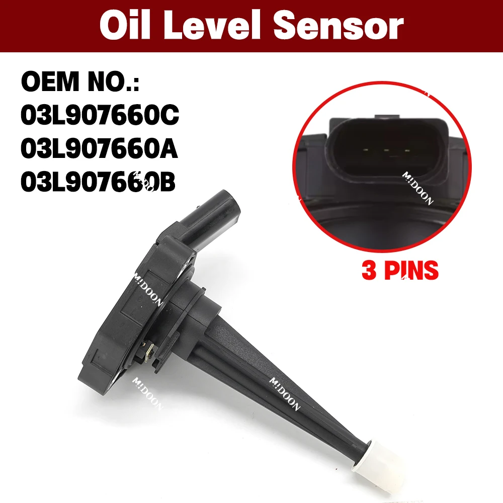 

Engine Oil Level Sensor 03L907660A,03L907660B,03L907660C For AUDI A4 B8,A5,A6 C7,A8 D4,Q5,VW Amarok,Crafter,Touareg 7P 2010-
