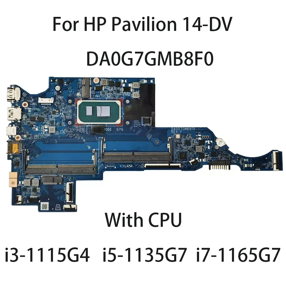 Laptop Motherboard For HP Pavilion 14-DV With CPU i3-1115G4 M16645-601 i5-1135G7 M16646-001 i7-1165G7 Motherboard DA0G7GMB8F0