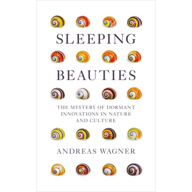 

Sleeping Beauties Andreas Вагнер Oneworld Publications 9780861545278 Книга