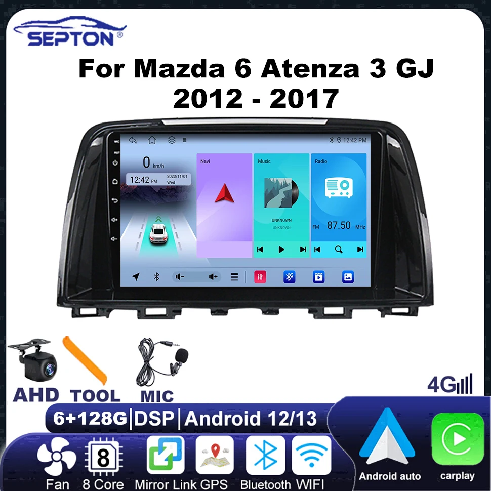 SEPTON Android CarPlay Car Radio for Mazda 6 Atenza 3 GJ 2012-2017 Multimedia Navigation GPS 4G 2 Din Head Unit Audio Stereo