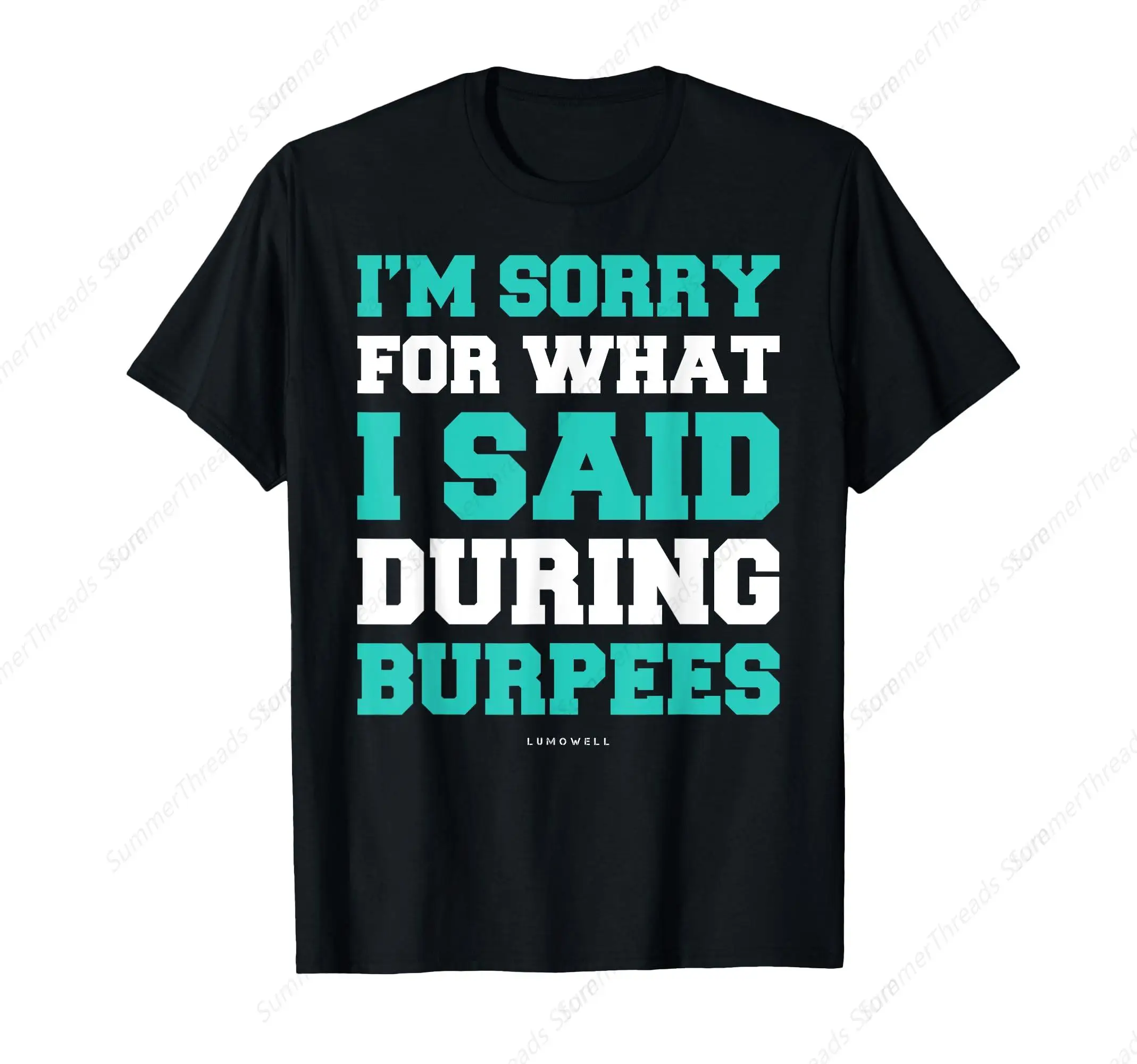 Funny Workout Shirts Im Sorry For What I Said During Burpees T-Shirt