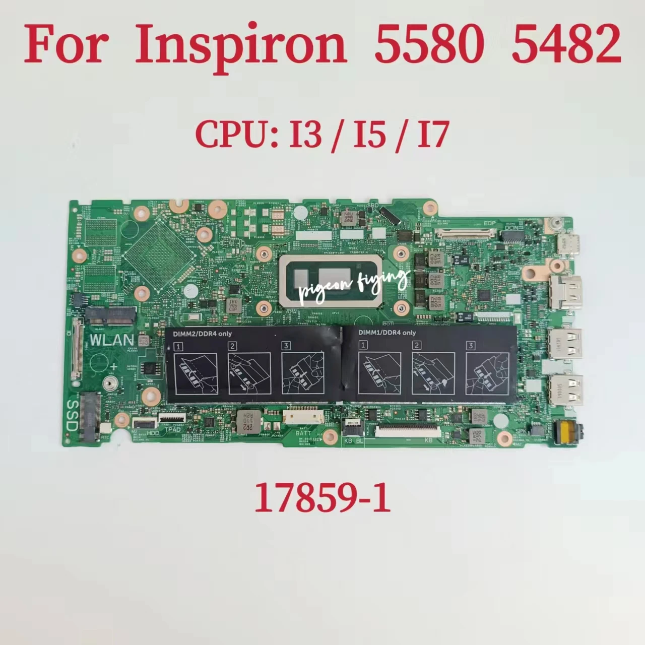 

17859-1 For Dell Inspiron 14 5481 5482 5580 5581 5591 Laptop Motherboard CPU: I3-8145U I5-8265U I7-8565U DDR4 100% Test OK