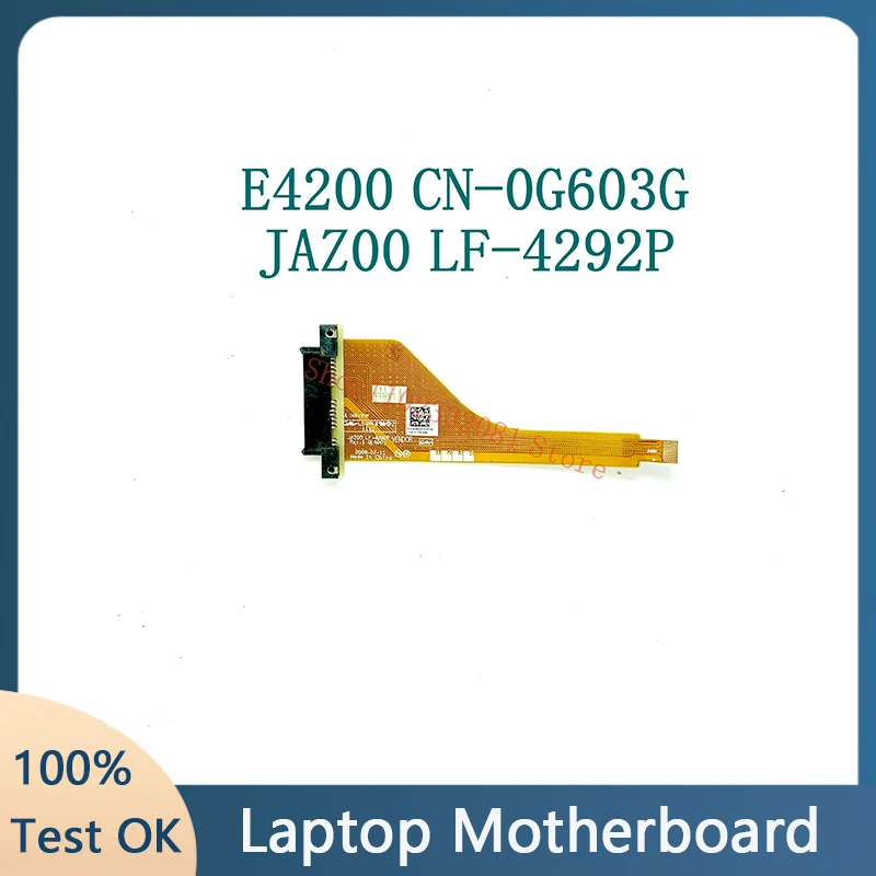 CN-0G603G G603G 0G603G JAZ00 LF-4292P For Dell Latitude E4200 SDD CABLE Hard Disk Drive Connector Cable 100% Full Working Well