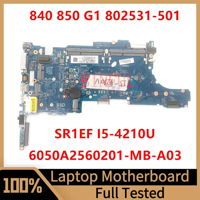 802531-501 802531-601 802531-001 For HP 840 G1 850 G1 Laptop Motherboard 6050A2560201-MB-A03 With SR1EF I5-4210U CPU 100% Tested