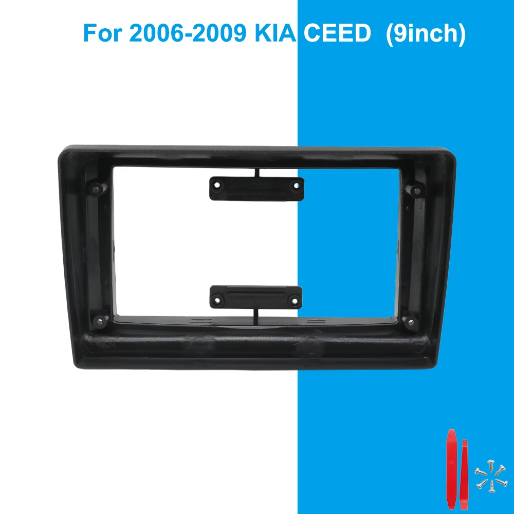 

9 Inch Car Radio Fascia Frame for Kia Ceed 2006-2009 Dashboard Panel Stereo Installation Trim Kit