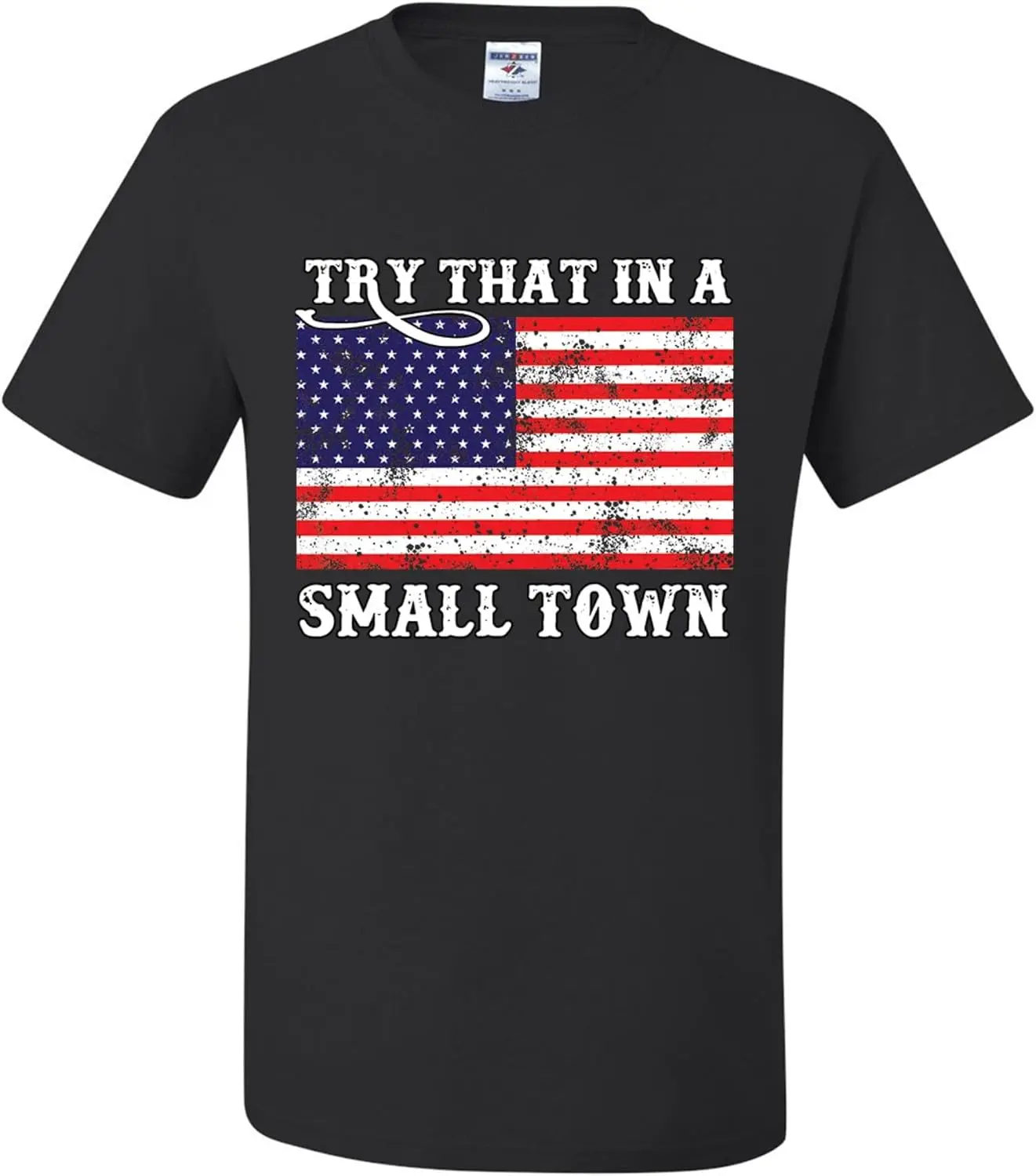 Try That in A Small Town Collection Mens T-Shirts