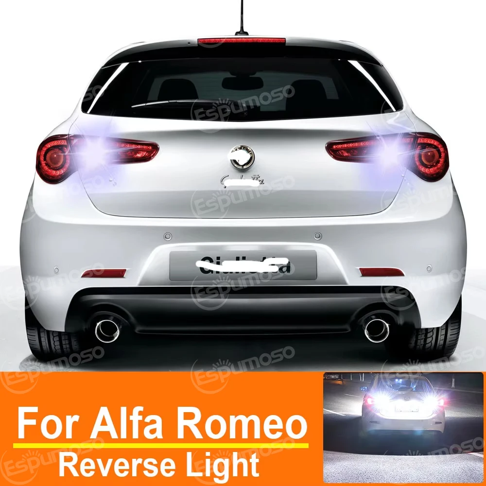 

Car LED Reverse Light For Alfa Romeo Giulietta 147 156 159 166 Brera Mito Spider GTV P21W Ba15s 1156 Canbus Backup Lamp