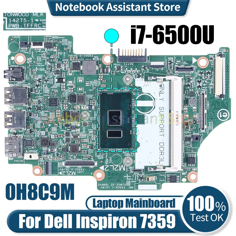 

For Dell Inspiron 7359 Laptop Mainboard 14275-1 0H8C9M SR2EZ i7-6500U Notebook Motherboard Tested