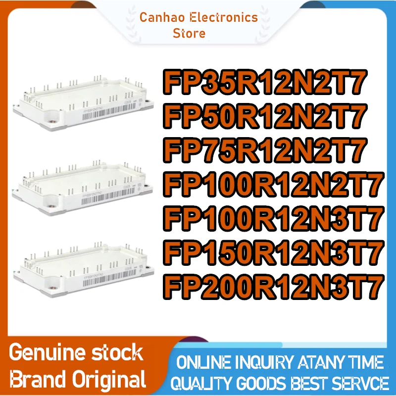 FP35R12N2T7 FP50R12N2T7 FP75R12N2T7 FP100R12N2T7 FP100R12N3T7 FP150R12N3T7 FP200R12N3T7 New Original in stock