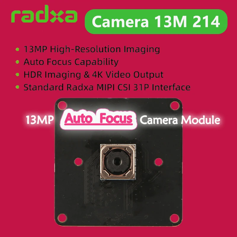 Radxa Camera13M 214  Auto Focus Module supports NIO 12L and IMX214 modules 1300WPixel (13 MP)
