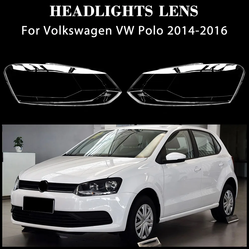 

For Volkswagen VW Polo 2014 2015 2016 Car Accessories Headlight Lens Cover Transparent Lampshade Headlamp Shell Plexiglass