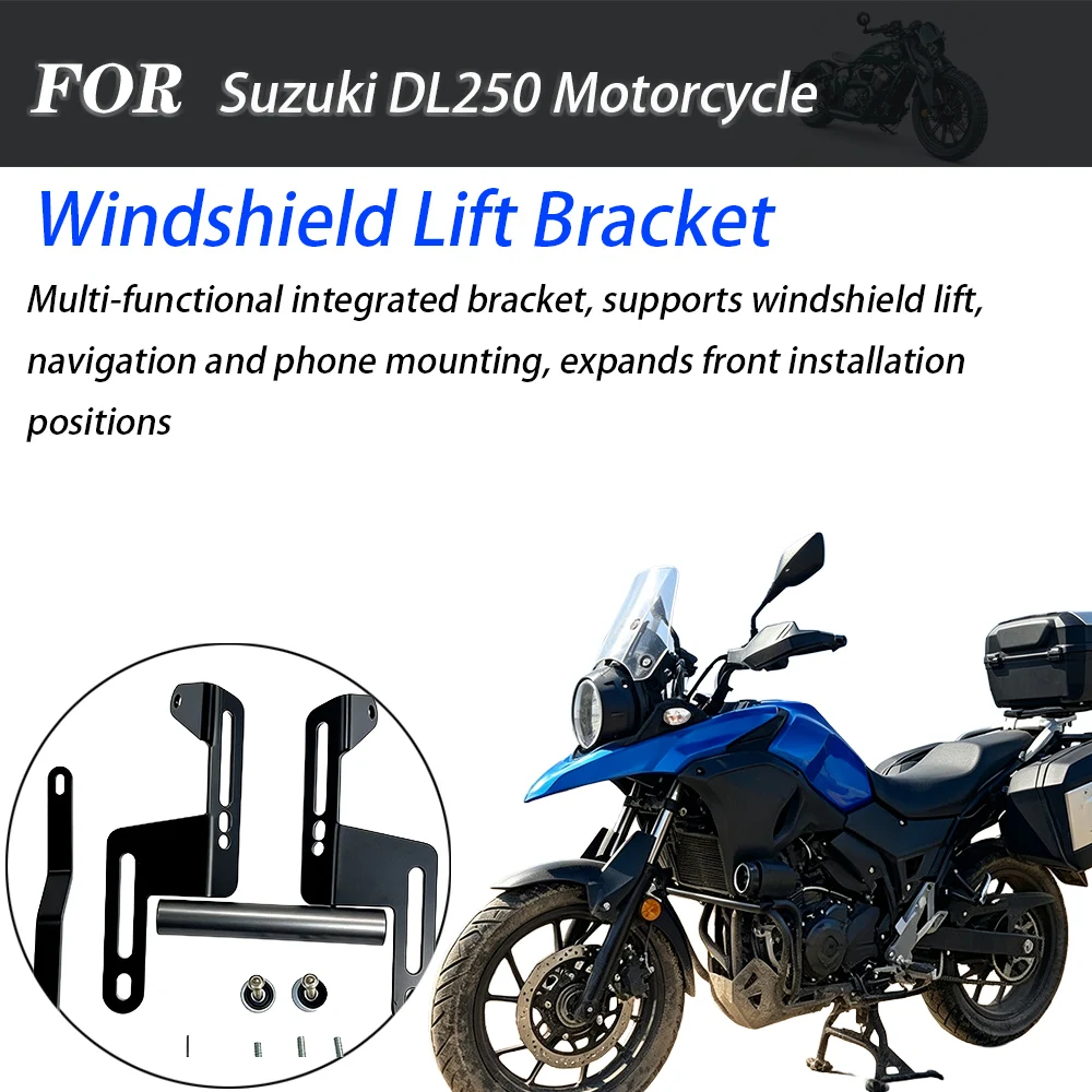 For Suzuki DL250 Motorcycle Crossbar Navigation Bracket Windshield Lift Phone Holder Expansion Modified Accessories