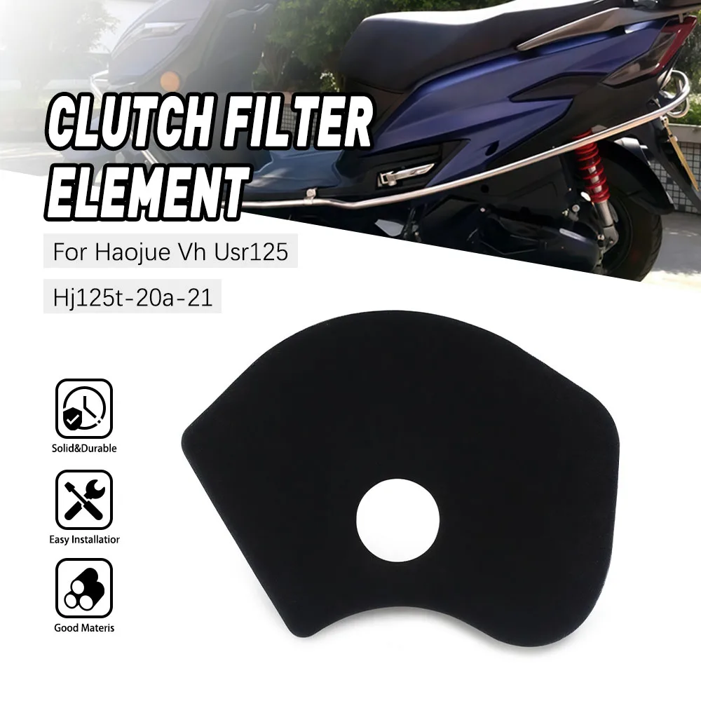 

Motorcycle Accessories For Haojue Vh USR125 Clutch Cooling Sponge CVT Cooling Filter Element