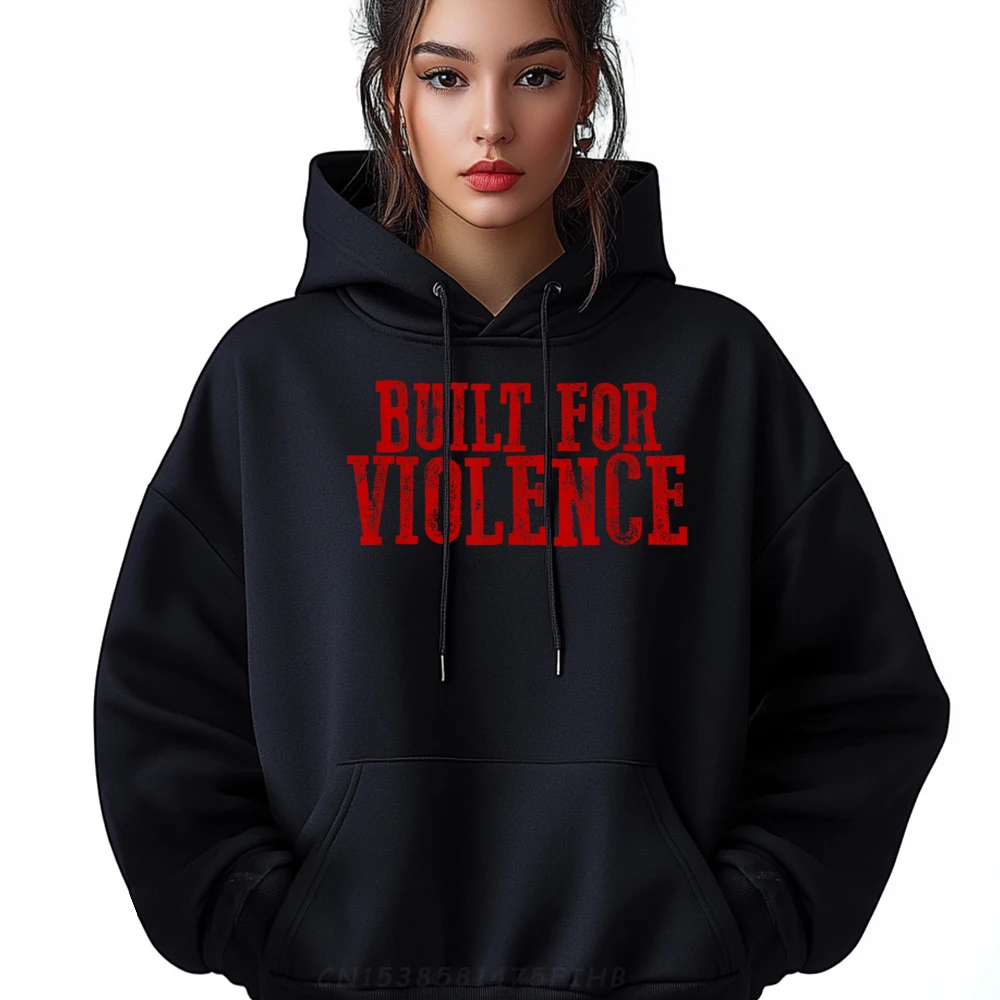

Built For Violence Rebellious Strong Vintage Long Sleeve Hoodies Summer Crewneck Mens Hoodies Vintage Hoodies Graphic