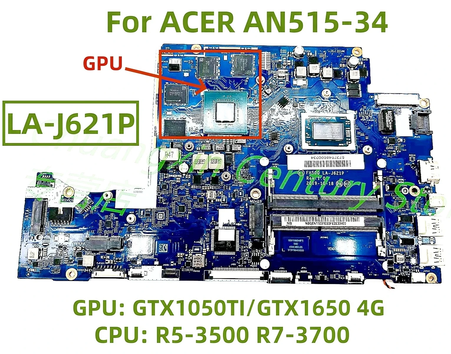 

LA-J621P motherboard for ACER AN515-34 laptop CPU: R5-3500U R7-3700U GPU: GTX1050TI/GTX1650 4GB 100% tested