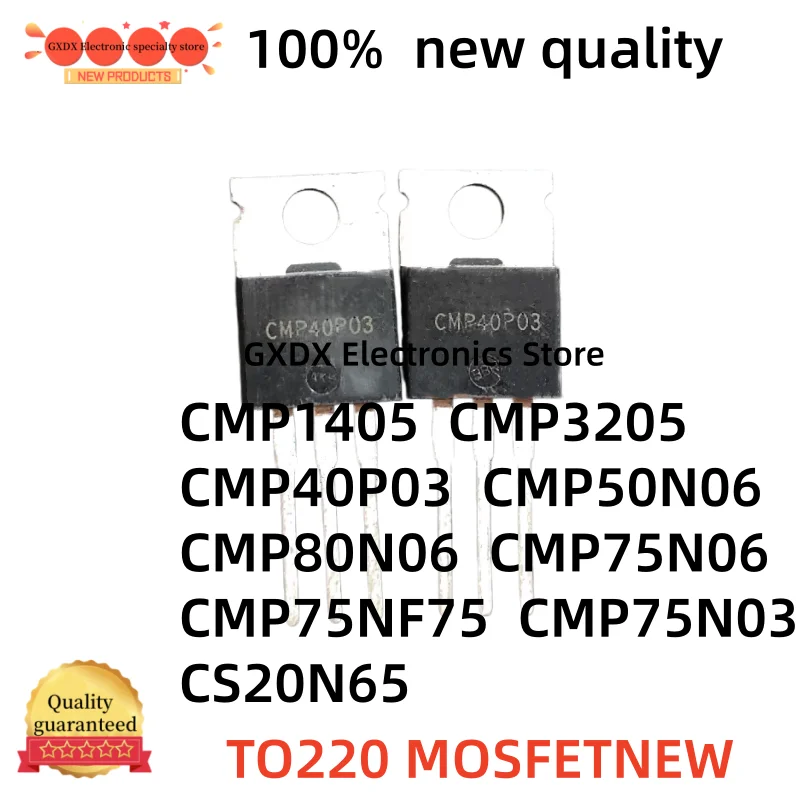 10-20 piezas 100% nuevas CMP1405 CMP3205 CMP40P03 CMP50N06 CMP80N06 CMP75N03 CMP75N06 CMP75NF75 CS20N65 TO220 MOSFET NUEVO