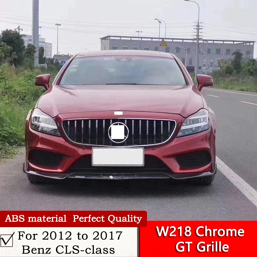 W218 Chrome GT Grille For 2012 to 2017 Benz CLS-class Modification ABS material Glossy Black CLS63 AMG/CLS260/CLS300