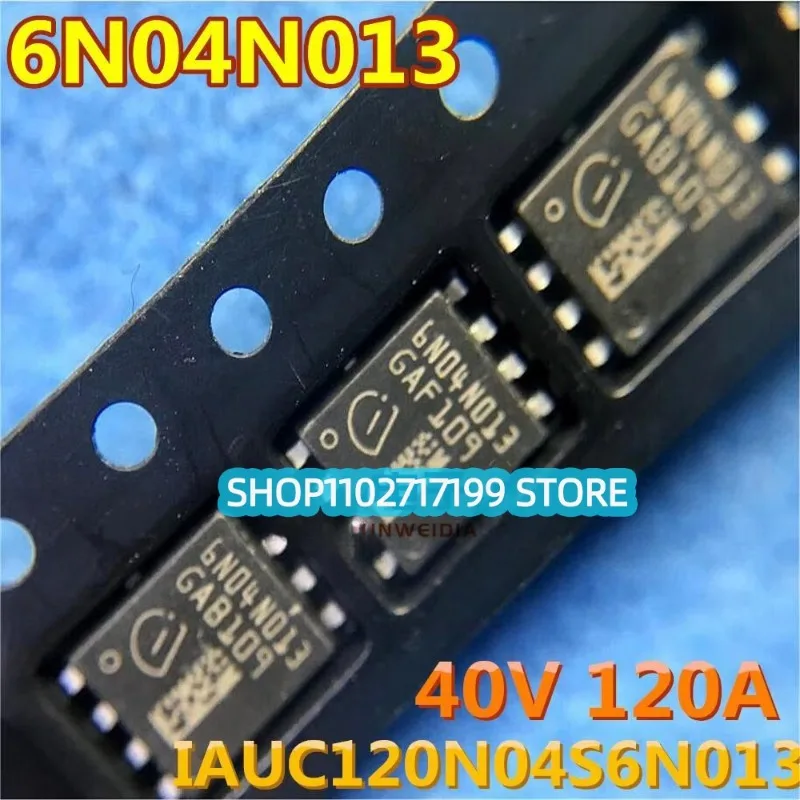 10PCS/LOT IAUC120N04S6N009 6N04S6N013 6N04N013 6N04N009 TDSON-8 40V 120A P-channel field-effect MOS chip transistor