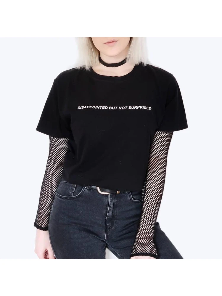 

Disappointed But Not Surprised Letters T-shirt Women Tumblr Inspired Harajuku Tee Shirt Femme Punk Style Women Tops