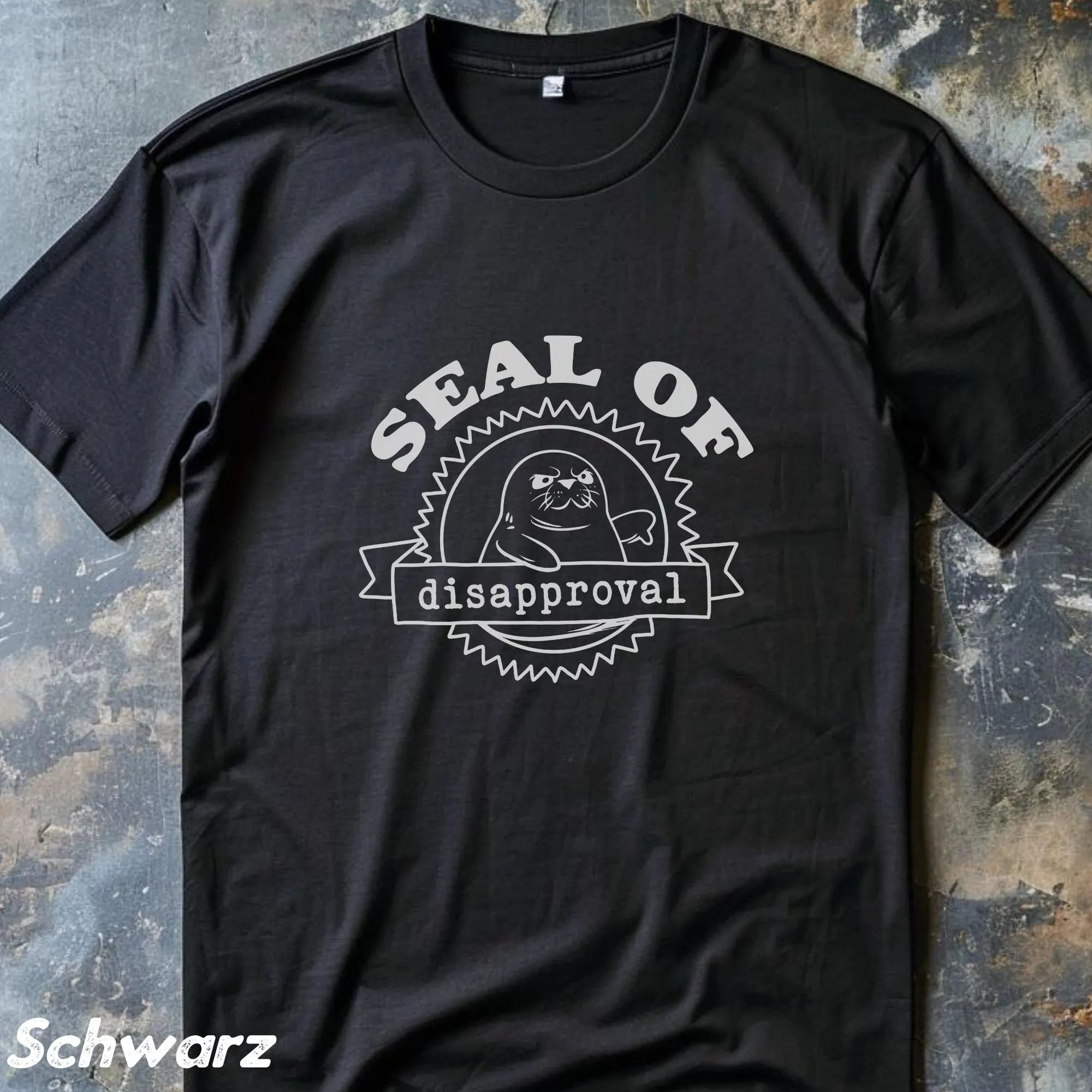 Seal Of Disapproval T Shirt Funny Sea Lion Sarcastic Saying Chaotic 90S Silly Meme